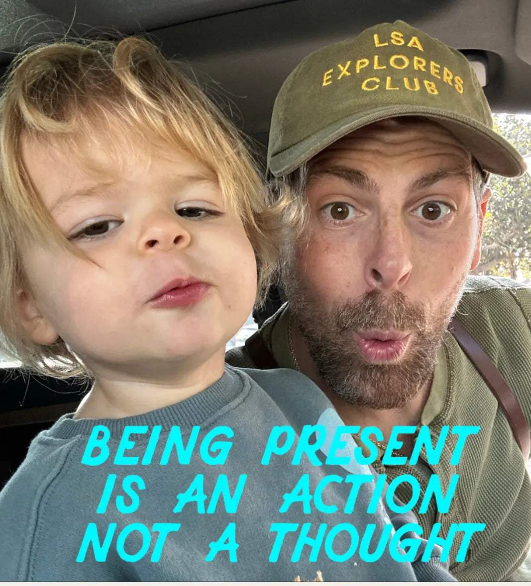BEING-PRESENT-IS-AN-ACTION-NOT-A-THOUGHT Late Sunday Afternoon